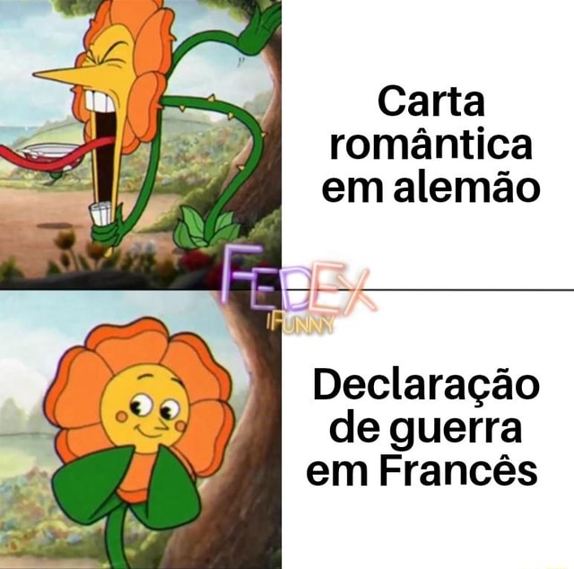 Carta romântica em alemão Declaração de guerra em Francês  )