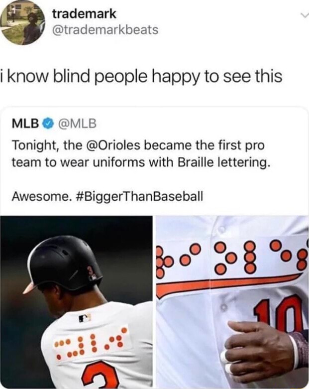 MLB on X: Tonight, the @Orioles became the first pro team to wear uniforms  with Braille lettering. Awesome. #BiggerThanBaseball   / X