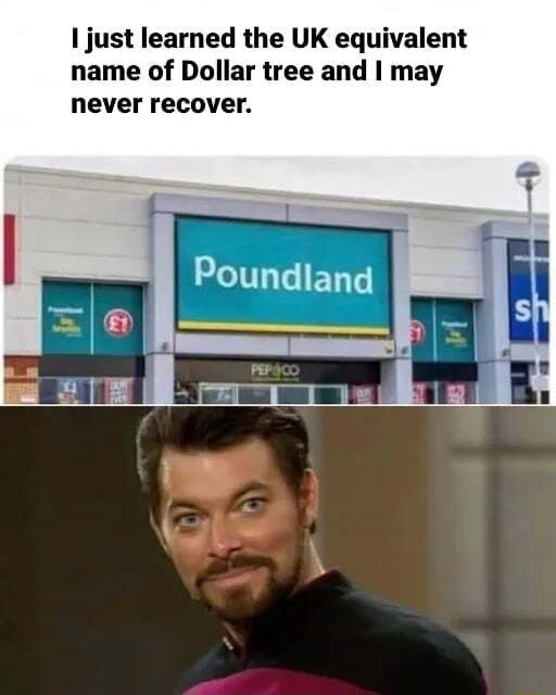 Just learned the UK equivalent name of Dollar tree and I may never