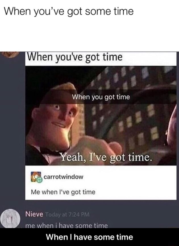 When you’ve got some time 