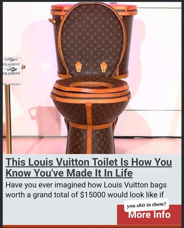 This Louis Vuitton Toilet Is How You Know You've Made It In Life