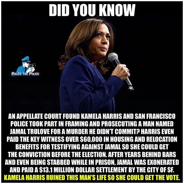 DID YOU KNOW Potite AN APPELLATE COURT FOUND KAMELA HARRIS AND SAN ...