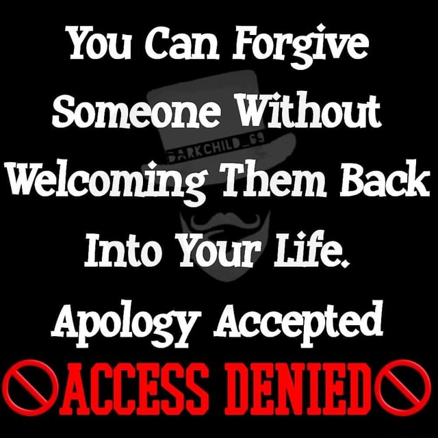 you-can-forgive-someone-without-welcoming-them-back-into-your-life