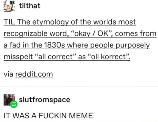 til-the-etymology-of-the-worlds-most-recognizable-word-okay-ok