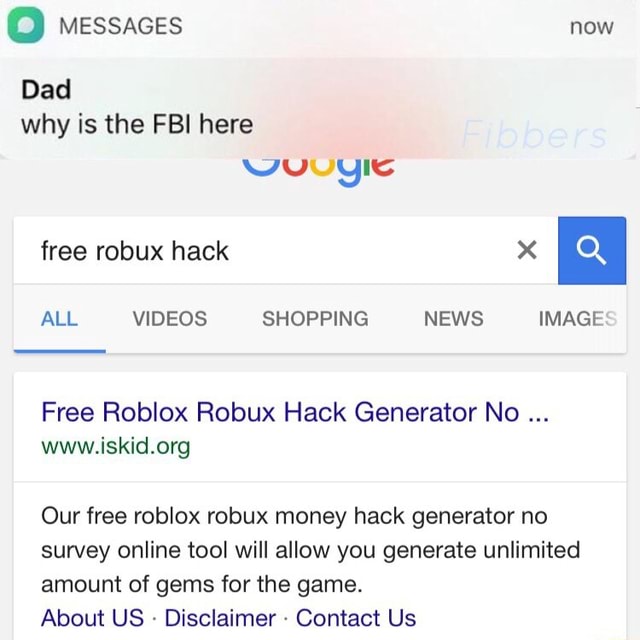 O Why Is The Fbi Here Free Roblox Robux Hack Generator No Our Free Roblox Robux Money Hack Generator No Survey Online Tool Will Allow You Generate Unlimited Amount Of Gems For - roblox robux money hack