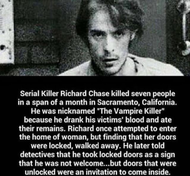 Serial Killer Richard Chase killed seven people in a span of a month in