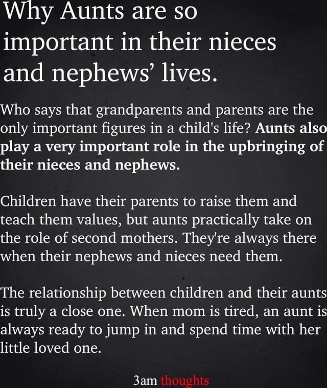 Why Aunts are so important in their nieces and nephews' lives. Who says ...