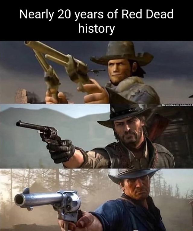 Nearly 20 years of Red Dead history - iFunny