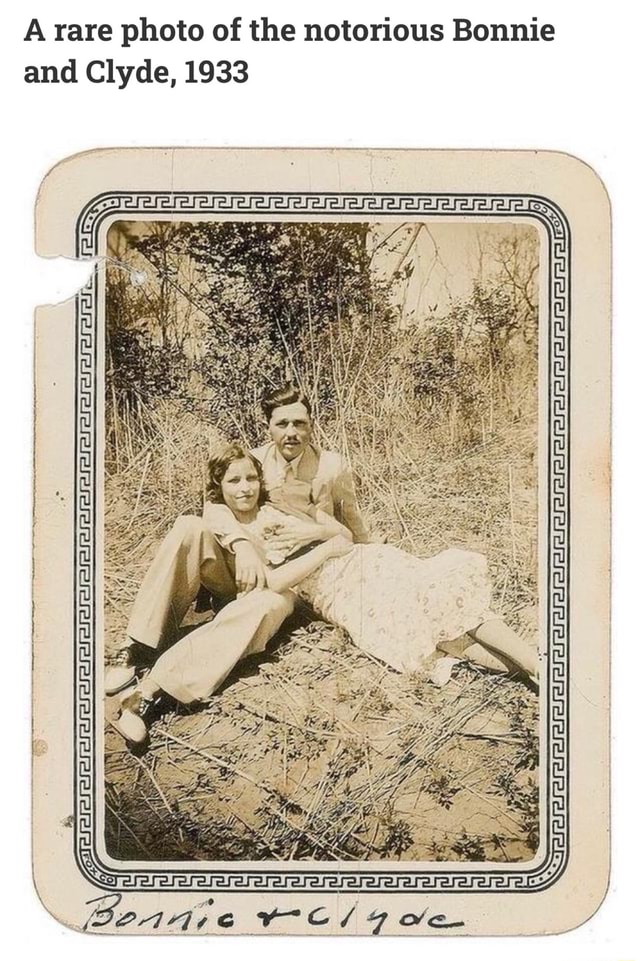 A Rare Photo Of The Notorious Bonnie And Clyde, 1933 - IFunny