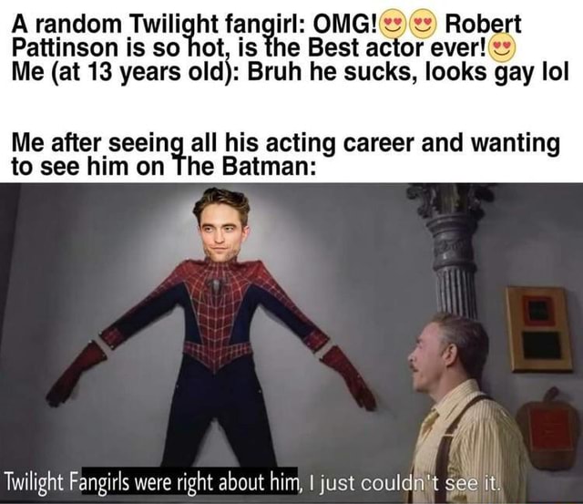 A Random Twilight Fangirl OMG Robert Pattinson Is So Hot Is Th