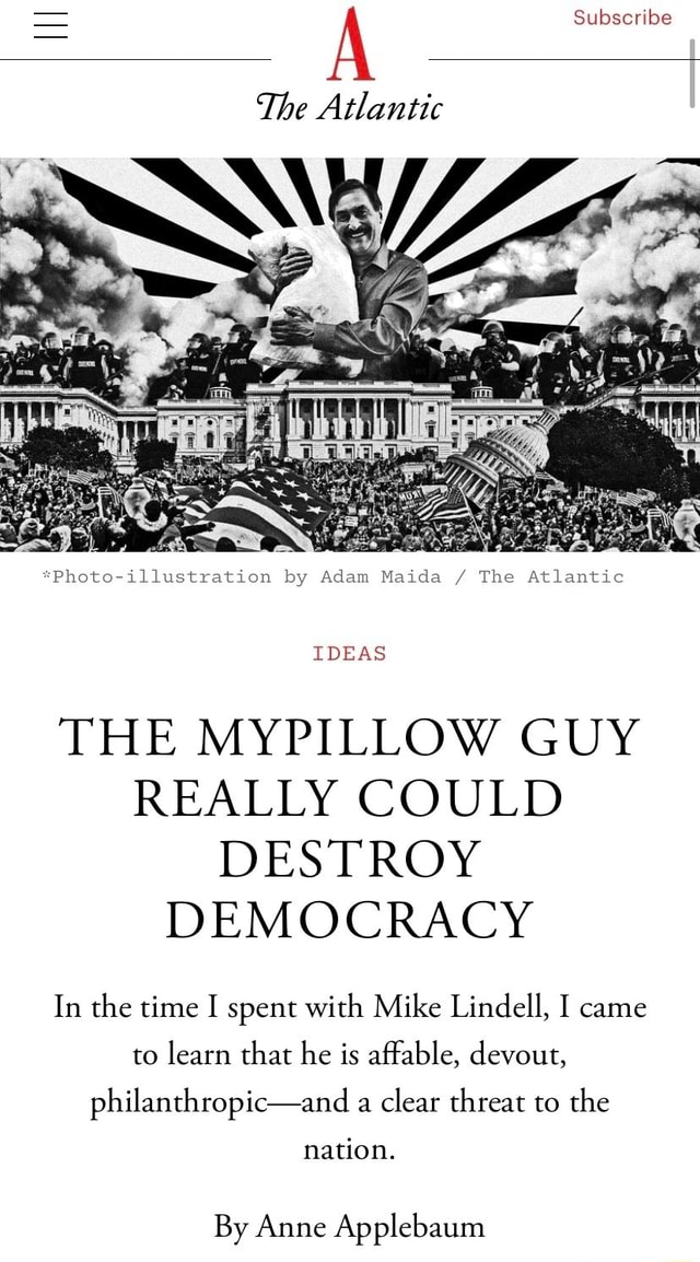 = Subscribe The Atlantic *Photoillustration by Adam Maida / The