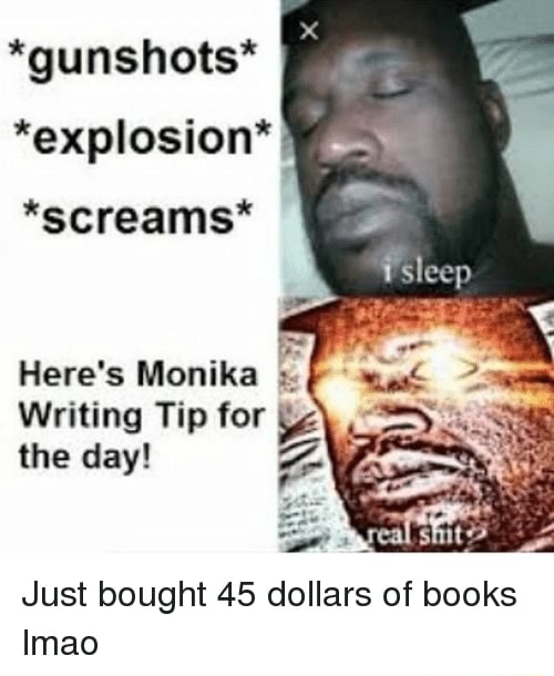 gunshots-explosion-screams-here-5-monika-writing-tip-for-5