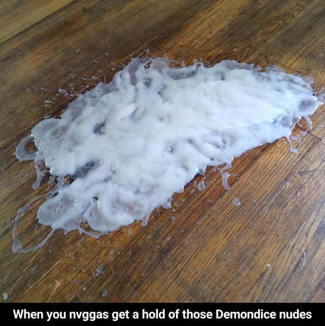 When you nvggas get a hold of those Demondice nudes - When you nvggas