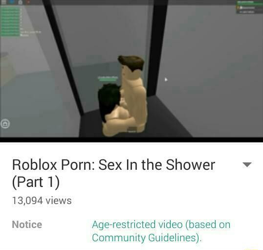Roblox Porn Sex In The Shower Part 1 13 094 Views - roblox in the shower