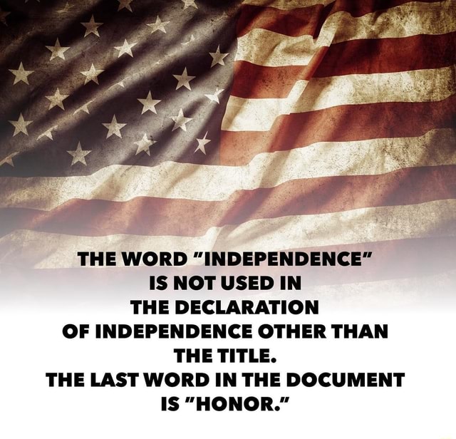 the-word-independence-is-not-used-in-the-declaration-of-independence