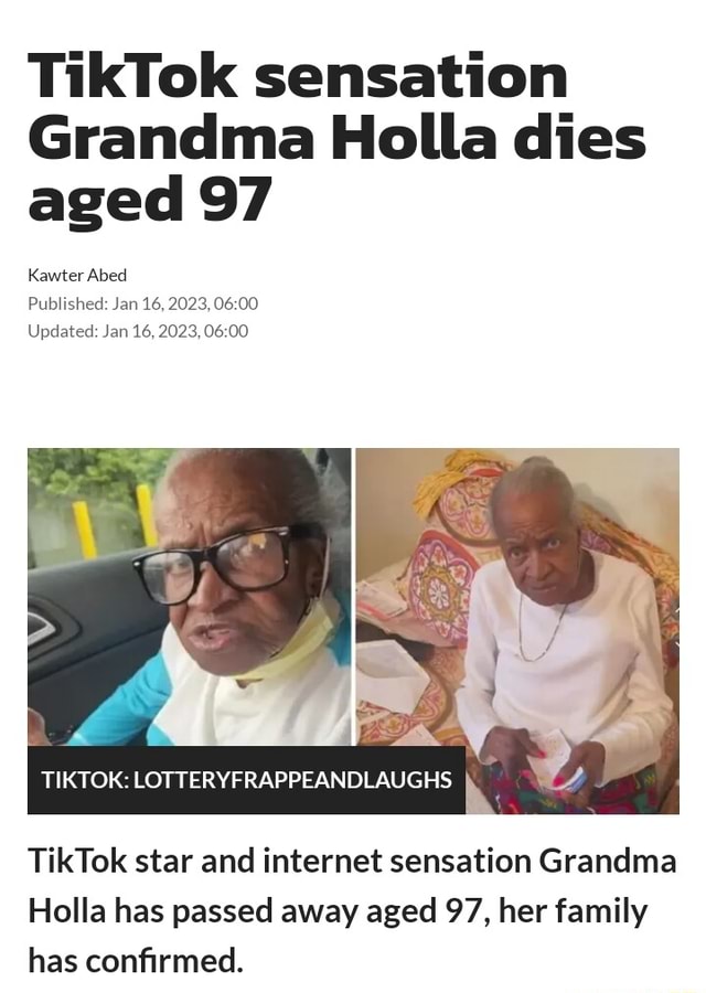 TikTok sensation Grandma Holla dies aged 97 Kawter Abed Published Jan