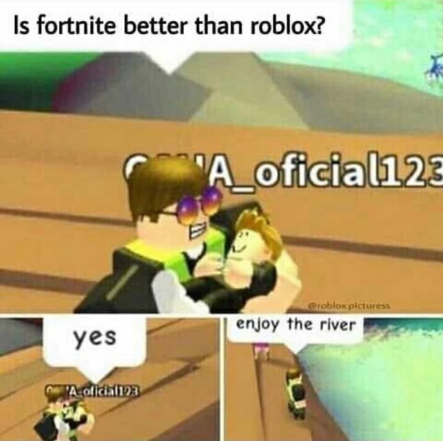 Ls Fortnite Better Than Roblox - roblox fortntie loud i