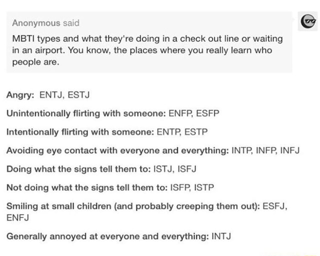 Anonymous Sawd Mbti Types And What They Re Doing In A Check Out Line Or Waiting In An Airport You Know The Places Where You Really Learn Who People Are Angry Entj Estj