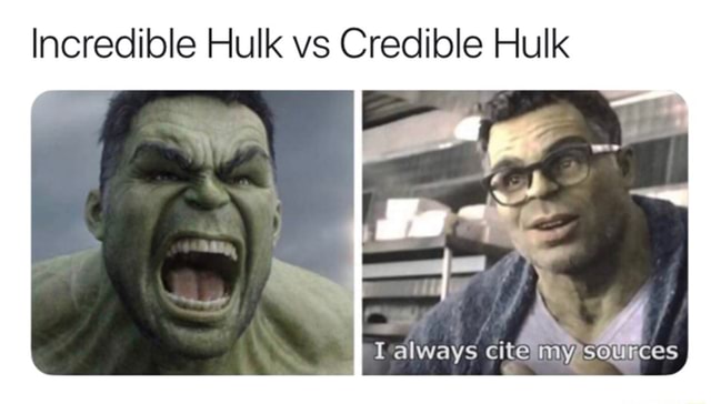 Incredible Hulk vs Credible Hulk - iFunny
