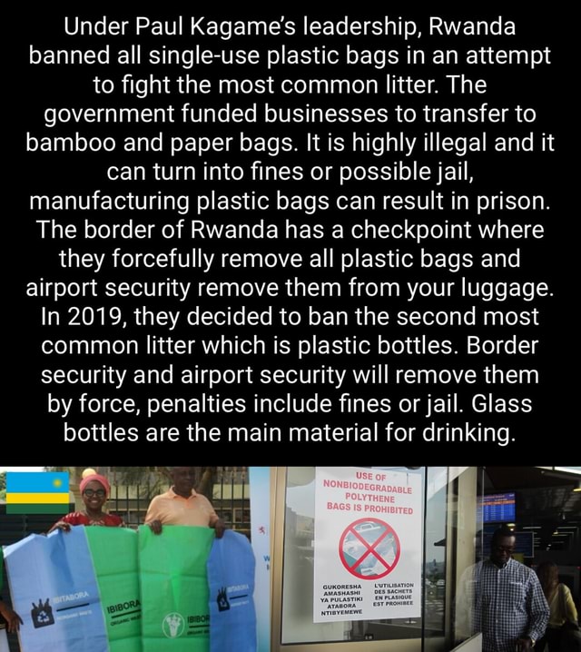 Under Paul Kagame's leadership, Rwanda banned all single-use plastic ...