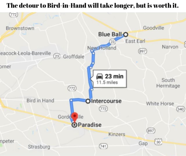 In Pennsylvania we have a saying The best way to get out to Paradise