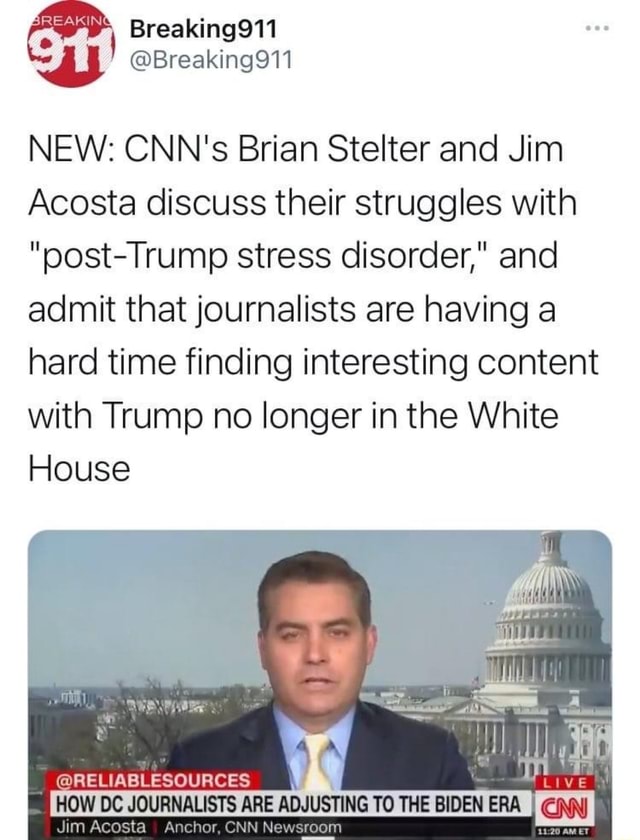 Sreakin Breaking Breaking911 New Cnns Brian Stelter And Jim Acosta