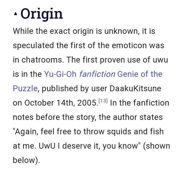 Origin While the exact origin is unknown, it is speculated the first of