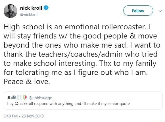 High School Is An Emotional Rollercoaster I Will Stay Friends W The Good People Move Beyond The Ones Who Make Me Sad 1 Want To Thank The Teachers Coaches Admin Who Tried To