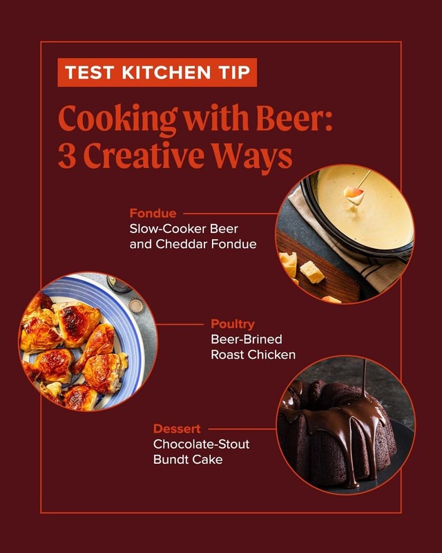 Beer adds versatility to dishes; consider incorporating it into your