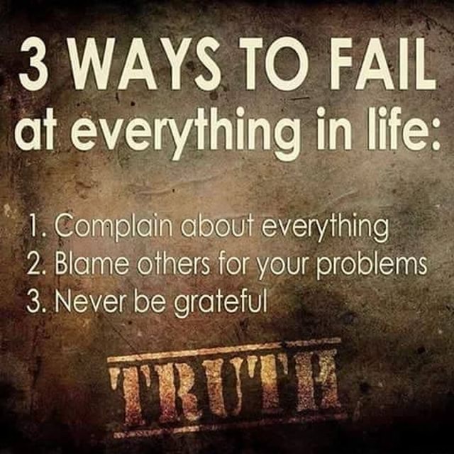 3 WAYS TO FAIL At Everything In Life 1 Complain About Everything 2   Afbebfdbdf996161bf286d8584958f53564baaa4204e9fb63ce83531e76d9b26 1 