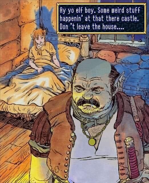 Ay yo elf boy. Some weird stuFF I happenin' at that there castle. Don ...