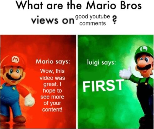 What are the Mario Bros good youtube VIEWS ON Comments Mario says ...