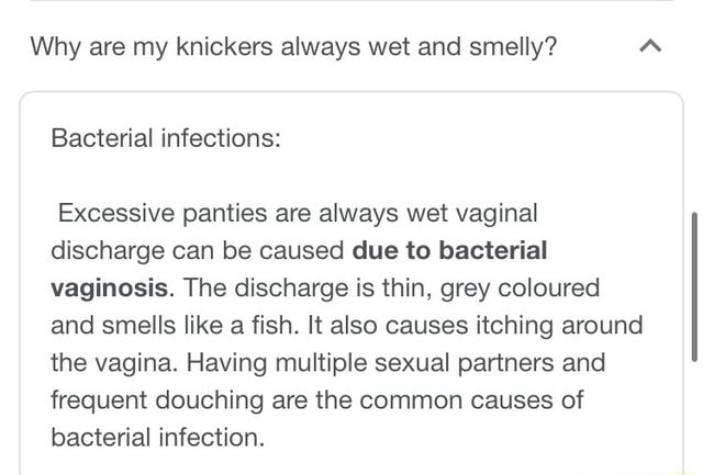 Why are my knickers always wet and smelly? Bacterial infections