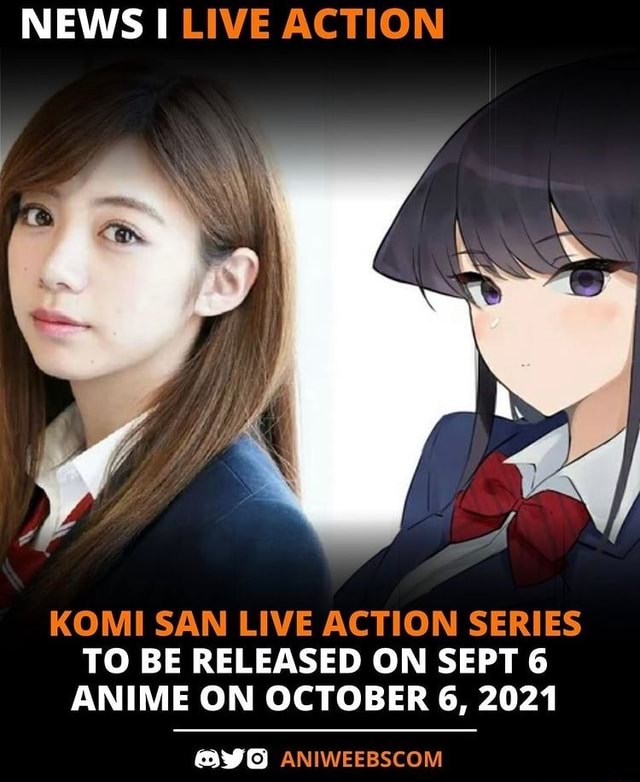 NEWS I LIVE ACTION KOMI SAN LIVE ACTION SERIES TO BE RELEASED ON SEPT 6 ...