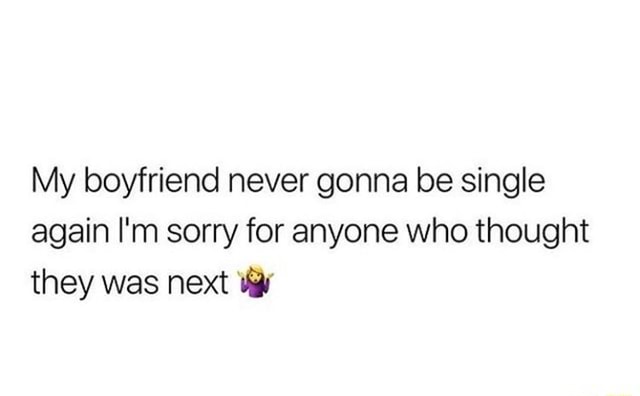 Sorry for my boyfriend