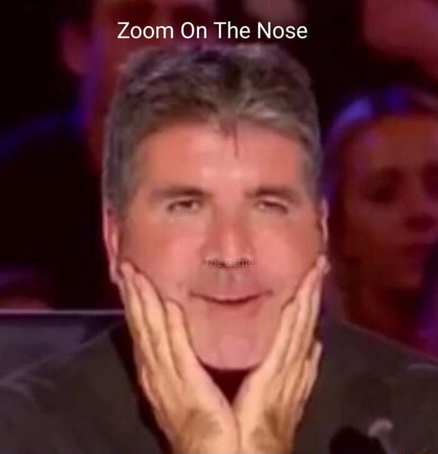 Zoom On The Nose - iFunny