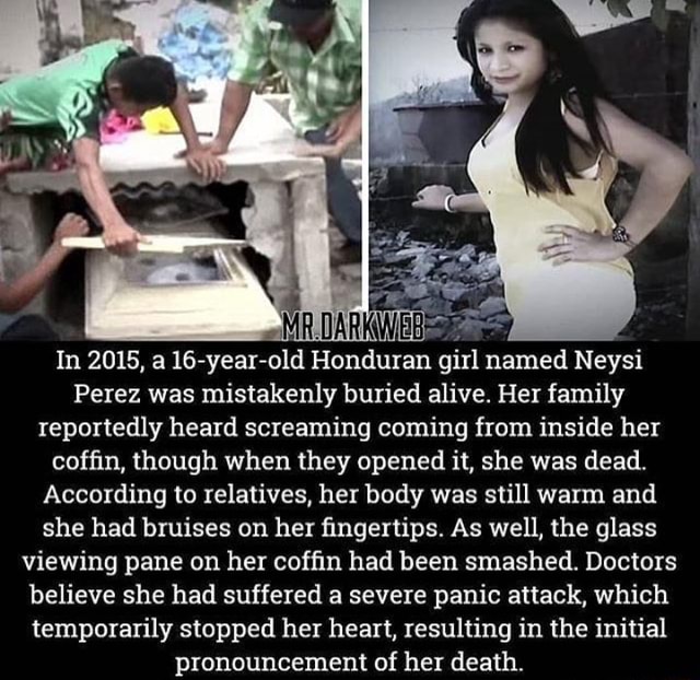 In 2015 a 16 “year old Honduran girl named Neysi Perez was mistakenly