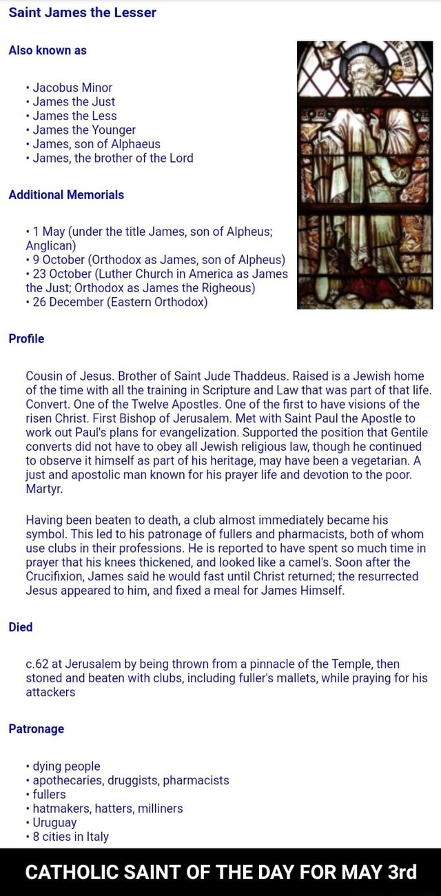 Saint James the Lesser Also known as + Jacobus Minor + James the Just ...