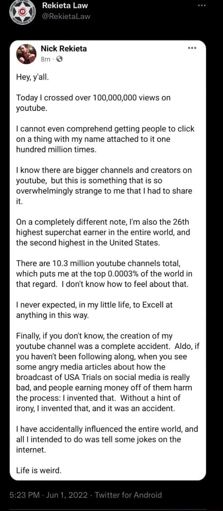 Rekieta Law Nick Rekieta Hey, Y'all. Today I Crossed Over 100,000,000 ...