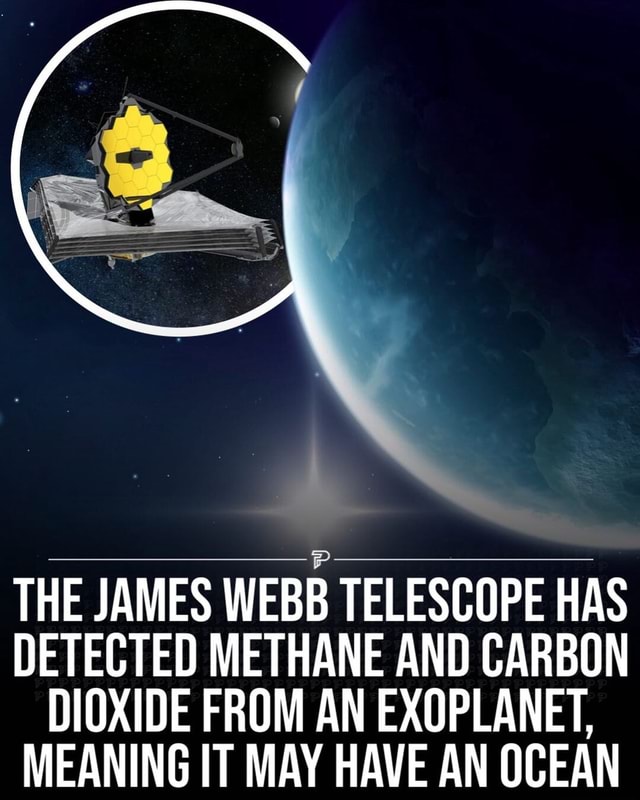 Nasas James Webb Telescope Has Has Detected Carbon Dioxide And Methane