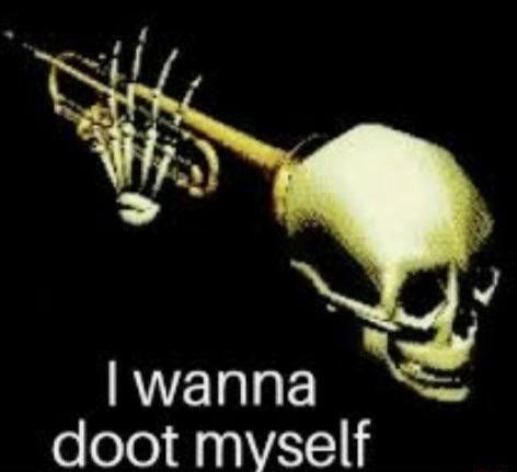 Wanna Doot Myself Ifunny