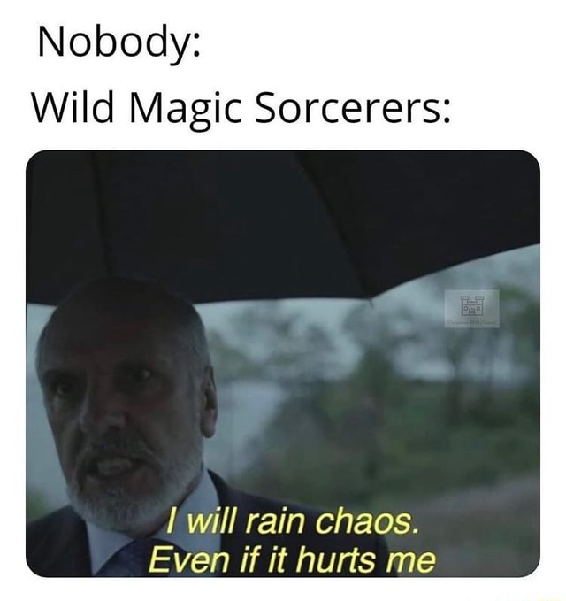 Nobody Wild Magic Sorcerers Will Rain Chao