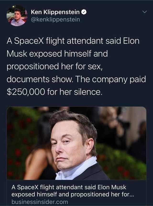 Ken Klippenstein Kenklippenstein A Spacex Flight Attendant Said Elon Musk Exposed Himself And 