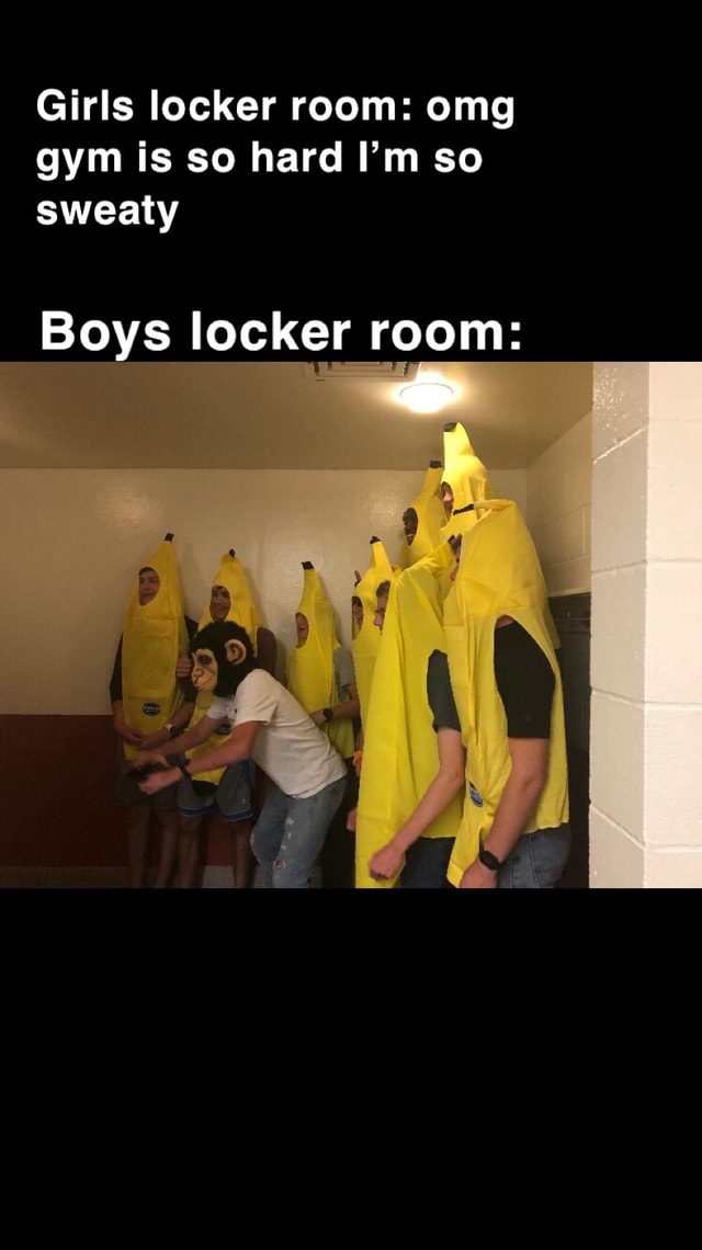 Girls Locker Room Omg Gym Is So Hard Im So Sweaty Boys Locker Room Ifunny 3183