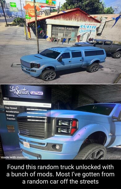 Found this random truck unlocked with a bunch of mods. Most I've gotten ...