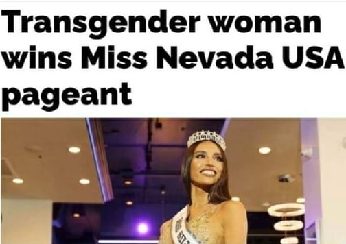 Transgender Woman Wins Miss Nevada Usa Pageant Ifunny