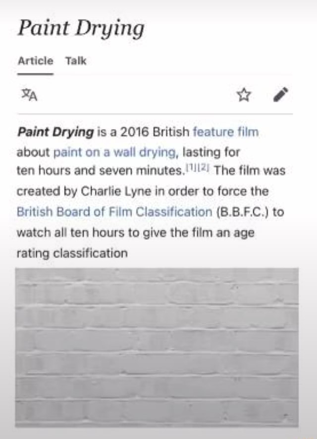 Paint Drying Article Talk Paint Drying is a 2016 British feature film