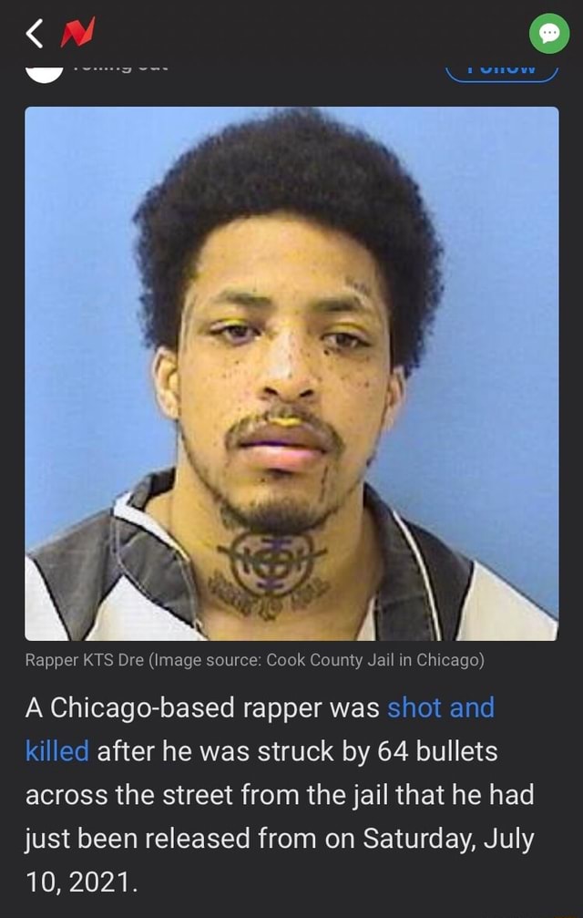 Rapper KTS Ore (Image source: Cook County Jail in Chicago) A Chicago ...