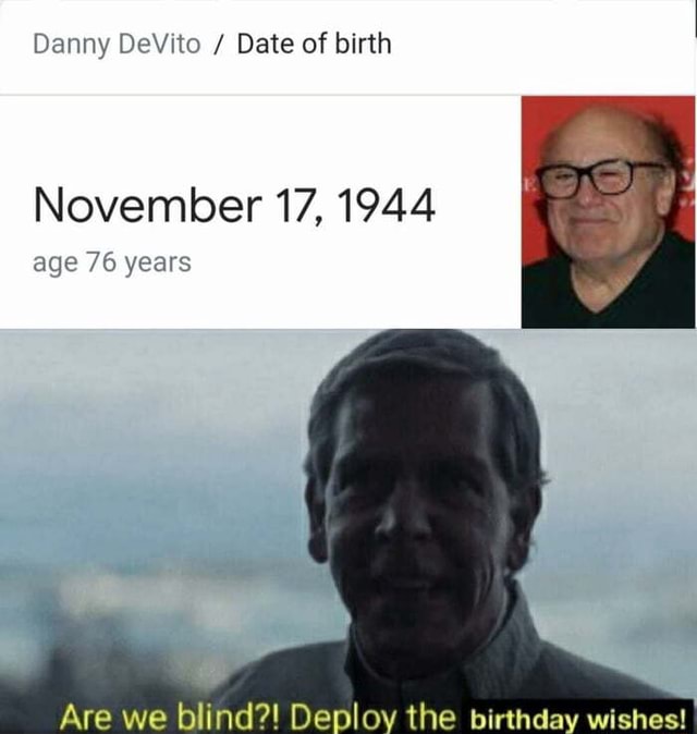 Today is Danny devito birthday - Danny DeVito / Date of birth November