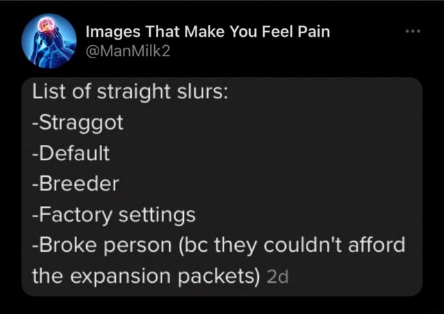 Straggot Images That Make You Feel Pain List of straight slurs: -Straggot ...